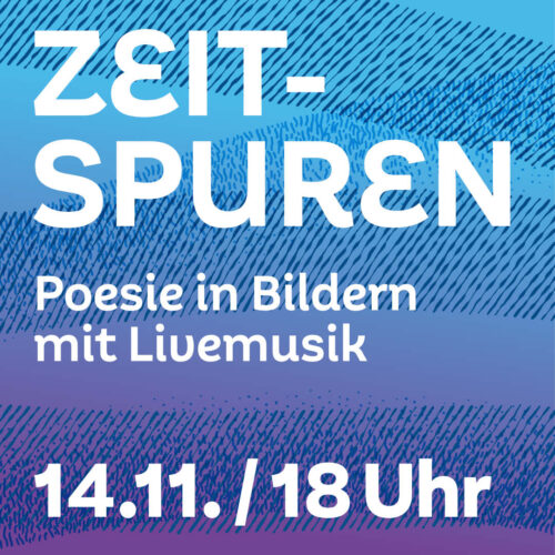 Zeitspuren 14. November ab 18 Uhr in Lehsten
